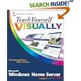 Teach Yourself VISUALLY Windows Home Server (Teach Yourself... by  Paul McFedries