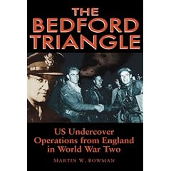 The Bedford Triangle: US Undercover Operations from England in WWII