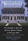 Restoring Shakertown: The Struggle to Save the Historic Shaker Village of Pleasant Hill