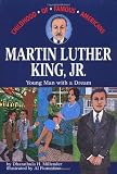 Martin Luther King, Jr.: Young Man with a Dream (Childhood of Famous Americans Series)