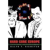 Hard Core Europe: A fact-based Reality--check of the Banana RepEUblic