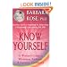 Know Yourself: A Woman's Guide to Wholeness, Radiance & Supreme Confidence