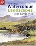 Painting Watercolor Landscapes with Confidence