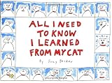 All I Need to Know I Learned from My Cat