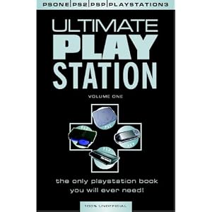 Ultimate Playstation Cheats and Codes - Essential for PS2, PSP and PS3 Gamers: v. 1: Inc