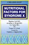Nutritional Factors for Syndrome X: A Wellness Guide