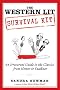The Western Lit Survival Kit: An Irreverent Guide to the Classics, from Homer to Faulkner
