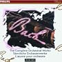 Bach: The Complete Orchestral Works [Box Set]