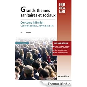 Grands thèmes sanitaires et sociaux: Concours infirmier, Concours sociaux, AS/AP, bac ST2S