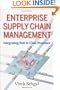 Enterprise Supply Chain Management: Integrating Best in Class Processes