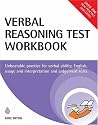 Verbal Reasoning Test Workbook: Unbeatable Practice for Verbal Ability, English Usage and Interpretation and Judgement Tests
