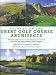 Secrets of the Great Golf Course Architects: A Treasury of the World's Greatest Golf Courses by History's Master Designers