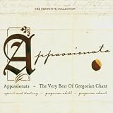 Appassionata: The Very Best of Gregorian Chant