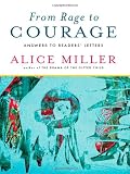 From Rage to Courage: Answers to Readers Letters