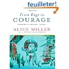 From Rage to Courage: Answers to Readers' Letters