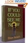 If You Could See Me Now