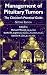 Management of Pituitary Tumors: The Clinician's Practical Guide