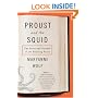 Proust and the Squid: The Story and Science of the Reading Brain