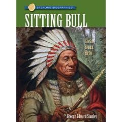 Sterling Biographies�: Sitting Bull
