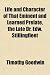Life and Character of That Eminent and Learned Prelate, the Late Dr. Edw. Stillingfleet