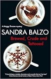 Brewed, Crude and Tattooed (Maggy Thorsen Mysteries)