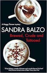 Brewed, Crude and Tatooed (Maggy Thorsen)