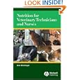 Nutrition for Veterinary Technicians and Nurses by Ann Wortinger