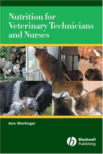 Nutrition for Veterinary Technicians and Nurses