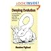 Denying Evolution: Creationism, Scientism, and the Nature of Science