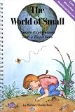 The World of Small: Nature Explorations With a Hand Lens/Book and Hand Lens