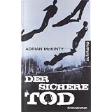 Der sichere Tod: Kriminalroman (suhrkamp taschenbuch)von "Adrian McKinty"