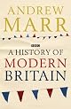 History of Modern Britain by Andrew Marr