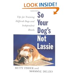 So Your Dog's Not Lassie