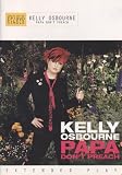 Kelly Osbourne - Papa Don't Preach [DVD Single]