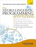 Neuro-Linguistic Programming Workbook A Teach Yourself Guide (Teach Yourself: Reference)