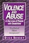 Violence and Abuse in the Lives of People With Disabilities: The End of Silent Acceptance?