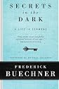 Secrets in the Dark: A Life in Sermons (Buechner, Frederick)