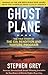Ghost Plane: The True Story of the CIA Rendition and Torture Program Ghost Plane: The True Story of the CIA Rendition and Torture Program
