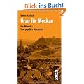 Uran f�r Moskau. Die Wismut - Eine popul�re Geschichte