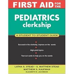 First Aid for the Pediatrics Clerkship
