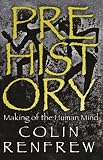 Prehistory: The Making Of The Human Mind