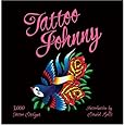 Tattoo Johnny: 3,000 Tattoo Designs