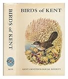 The Birds of Kent : a review of their status and distribution