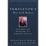 Templeton's Way with Money: Strategies and Philosophy of a Legendary Investor