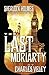 The Last Moriarty: a Sherlock Holmes Thriller