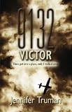 9132 VICTOR! Three Got Into a Plane, Only I Walked Away