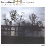 Tristan Murail: Winter Fragments