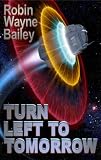 Turn Left to Tomorrow Turn Left to Tomorrow