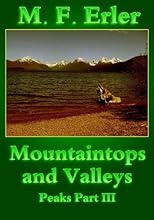 Mountaintops and Valleys - Part 3 of 'The Peaks at the Edge of the World'