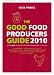 The Good Food Producers Guide: Over 1000 of the Best Food Producers in the UK